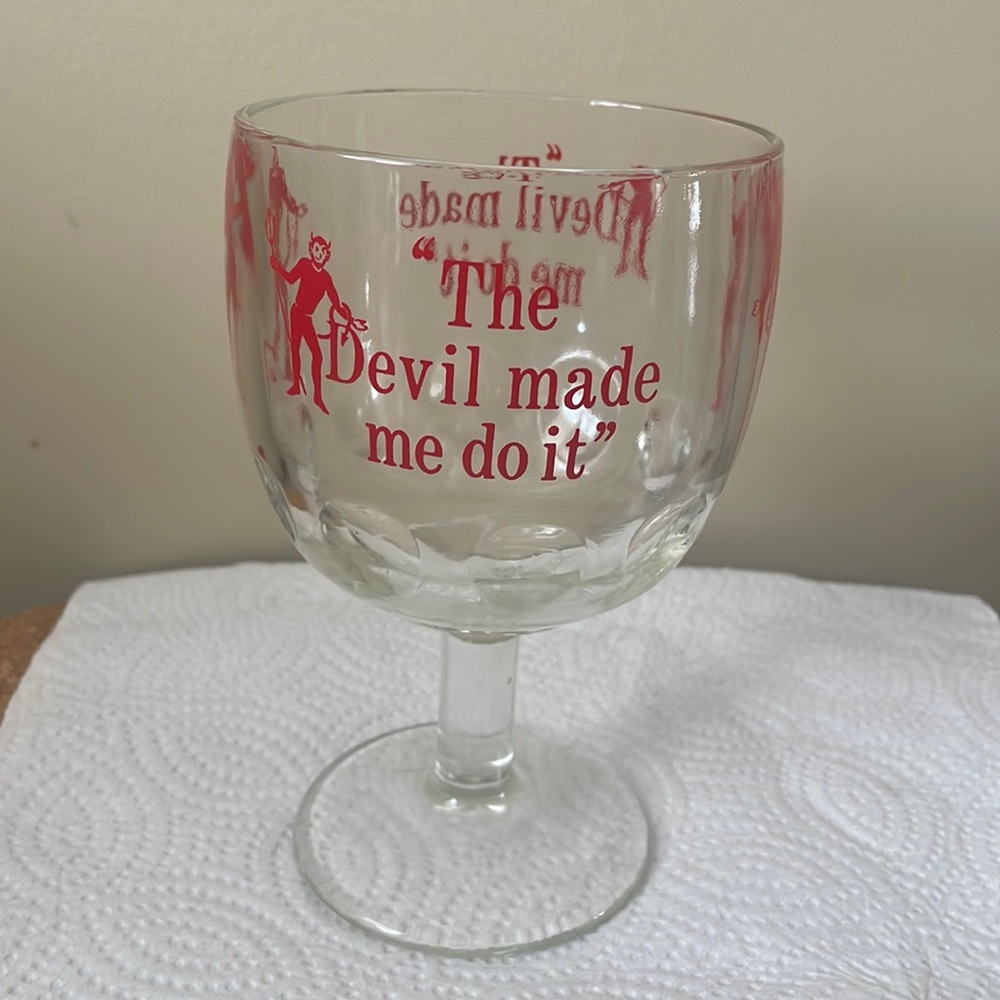♥️Vintage The Devil Made Me Do It glass goblet.